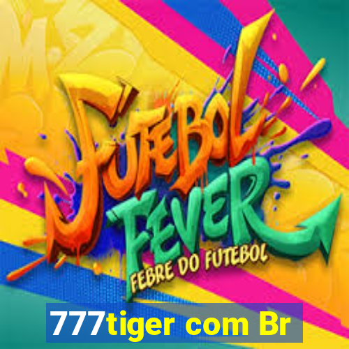 777tiger com Br